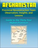 Cover for 'Afghanistan: Provincial Reconstruction Team Observations, Insights, and Lessons - Comprehensive Guide to Each of the Thirty-four Afghan Provinces'