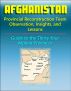 Afghanistan: Provincial Reconstruction Team Observations, Insights, and Lessons - Comprehensive Guide to Each of the Thirty-four Afghan Provinces by Progressive Management