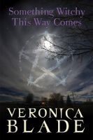 Cover for 'Something Witchy This Way Comes'