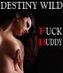 Fuck Buddy by Destiny Wild