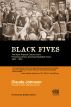 BLACK FIVES: The Alpha Physical Culture Club's Pioneering African American Basketball Team, 1904-1923 by Claude Johnson