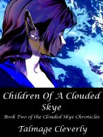 Cover for 'Children Of A Clouded Skye'