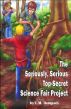The Seriously, Serious Top-Secret Science Fair Project by L.M. Dempsey