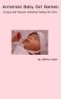 Armenian Baby Girl Names: Unique and Popular Armenian Names for Girls by Jeffrey Fisher