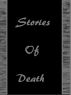 Stories Of Death by Monica P