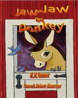 Cover for 'Jaw-Jaw the Donkey'