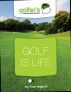 Golf  is  Life by Yvon Legault