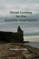 Cover for 'Ghosthunting for the Sensible Investigator; first edition'