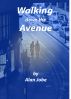 Walking Down The Avenue by Alan Jobe
