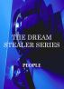 The DREAM STEALER SERIES-People by Charlotte D. Hunt