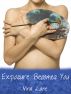 Exposure Becomes You by Nina Lane