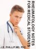 Rheumatology Notes for Medical Students by J.R. Phillip, MD, PhD