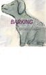 Barking by Carol Mahar