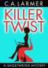 Killer Twist by Christina Larmer