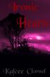 Ironic Hearts (Faerie Believers 02) by Kalcee Clornel