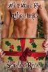 All I Want For Christmas by Scarlet Rose