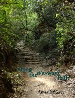 Cover for 'Along the Wayward Path'