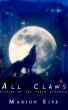 All Claws: Stories of the Urban Werewolf by Marion Sipe