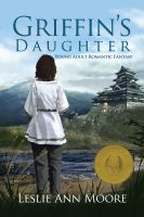 Cover for 'Griffin's Daughter (Griffin's DaughterTrilogy #1 - Young Adult Edition)'