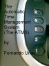 The Automatic Time Management System by Fernando Urias