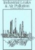 Industrial Leaks & Air Pollution: Causes, Cures and Health Concerns by Dr. Sukhraj Dhillon