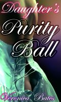 Cover for 'Daughter's Purity Ball (Incest Orgy Gangbang)'