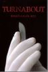 Turnabout by Bruce Kaler M.D.