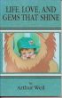 Life, Love, and Gems That Shine by Arthur Weil