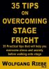 35 Tips to Overcome Stage Fright by Wolfgang Riebe
