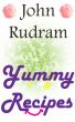 John Rudram Yummy Recipies by John Rudram
