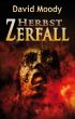 Herbst: Zerfall by David Moody