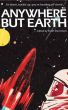 Anywhere but Earth - new tales of outer space by Keith Stevenson