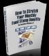 How to Stretch Your Monthly Food Stamp Benefits by Rachelle Williams