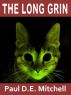 The Long Grin by Paul D. E.  Mitchell