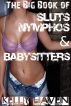 The Big Book of Sluts, Nymphos & Babysitters by Kelly Haven