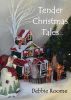 Tender Christmas Tales by Debbie Roome