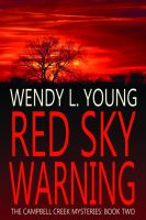 Cover for 'Red Sky Warning (The Campbell Creek Mysteries)'