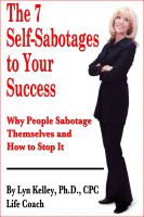Cover for 'The 7 Self-Sabotages to Your Success: Why People Sabotage Themselves and How to Stop It'