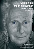 Cover for 'Gamle Vise menn og kvinner - Tanker til neste generasjon'