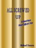 All Screwed Up by Michael Nsonwu