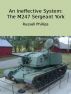 An Ineffective System: The M247 Sergeant York by Russell Phillips