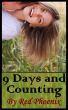 9 Days and Counting by Red  Phoenix