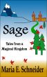 Sage: Tales from a Magical Kingdom by Maria E. Schneider