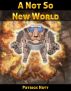 A Not So New World by Pat Hatt