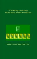 Cover for 'IT Auditing: Assuring Information Assets Protection'