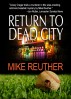 Return To Dead City by Mike Reuther