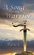 A Song for My Warrior by Justus Roux