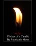 Flicker of a Candle by Stephanie Moos