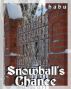 Snowball's Chance by  Habu