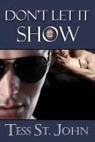 Cover for 'Don't Let It Show (Undercover Intrigue Series ~ Book 1)'
